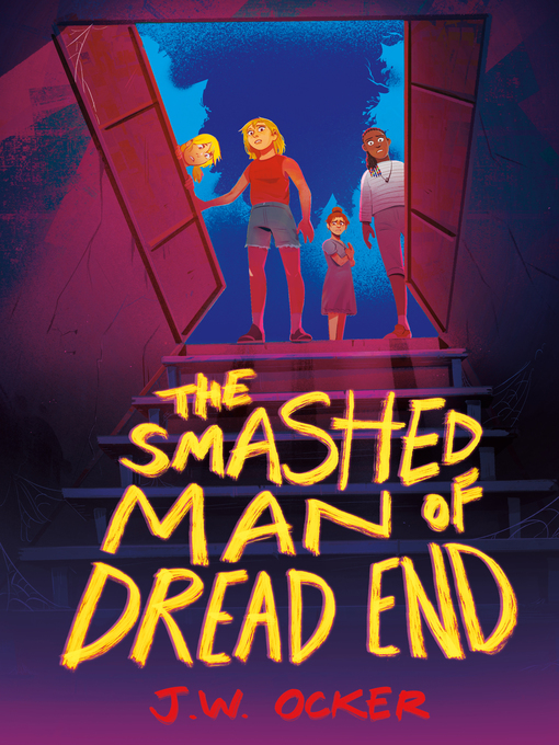 Title details for The Smashed Man of Dread End by J.W. Ocker - Available